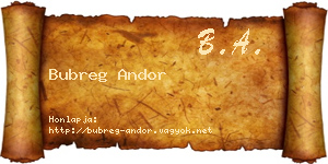 Bubreg Andor névjegykártya